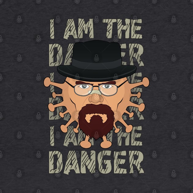 I am the danger - covid by MadOxygen